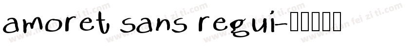 amoret sans regui字体转换